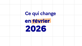Ce qui change en février 2026